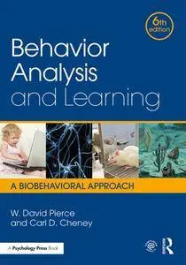 Behavior Analysis and Learning: A Biobehavioral Approach, Sixth Edition