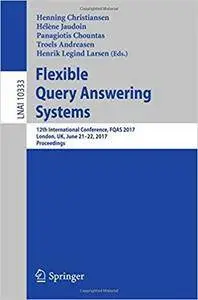 Flexible Query Answering Systems: 12th International Conference