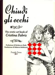 Chiudi Gli Occhi - The Erotic Art Book Of Cristina Fabris