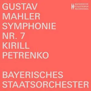 Bayerisches Staatsorchester - Mahler- Symphony No. 7 in E Minor (Live) (2021)  [Official Digital Download]