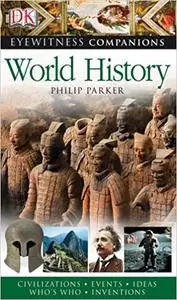 Eyewitness Companions: World History (Eyewitness Companion Guides)