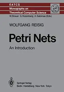 Petri Nets: An Introduction