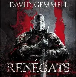 David Gemmell, "Renégats"