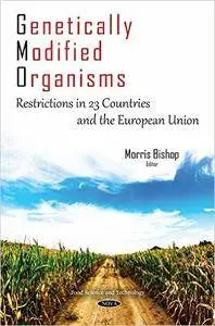 Genetically Modified Organisms: Restrictions in 23 Countries and the European Union