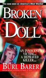 «Broken Doll» by Burl Barer