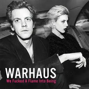 Warhaus - We Fucked A Flame Into Being (2016) [Official Digital Download]