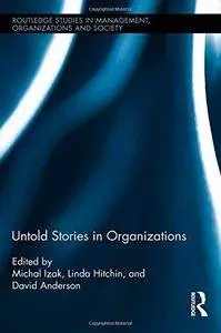 Untold Stories in Organizations (Repost)