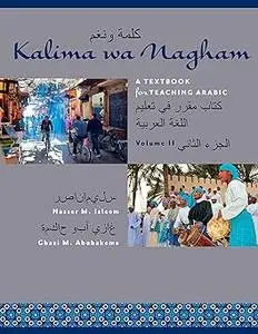 Kalima wa Nagham: A Textbook for Teaching Arabic, Volume 2