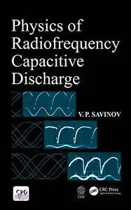 Physics of Radiofrequency Capacitive Discharge
