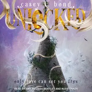 «Unlocked» by Casey L. Bond