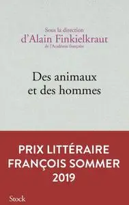Alain Finkielkraut, "Des animaux et des hommes"