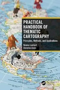 Practical Handbook of Thematic Cartography Principles, Methods, and Applications