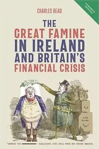 The Great Famine in Ireland and Britain’s Financial Crisis