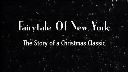 Fairytale of New York: The Story of a Christmas Classic (2017)