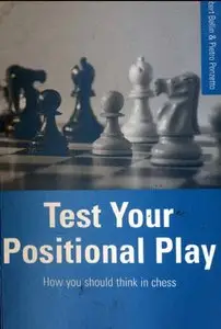 Robert Bellin, "Test Your Positional Play: How You Should Think In Chess"
