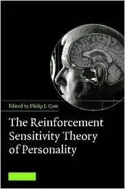 The Reinforcement Sensitivity Theory of Personality by Philip J. Corr