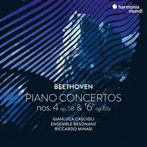 Gianluca Cascioli, Ensemble Resonanz, Riccardo Minasi - Beethoven: Piano Concertos Nos. 4, Op. 58 & "6", Op. 61a (2021) [24/96]