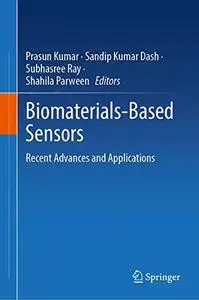 Biomaterials-Based Sensors: Recent Advances and Applications