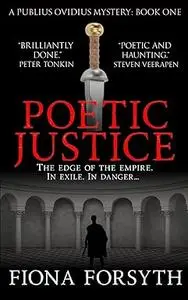 Poetic Justice (The Publius Ovidius Mysteries Book 1)