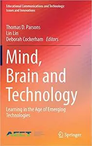 Mind, Brain and Technology: Learning in the Age of Emerging Technologies