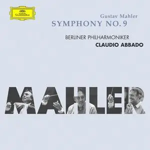 Claudio Abbado, Berliner Philharmoniker - Gustav Mahler: Symphony No. 9 (2002)