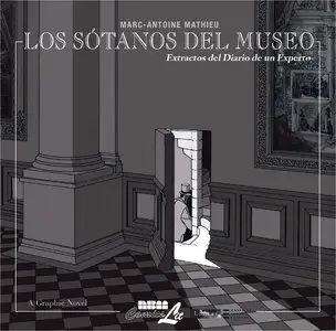 Marc-Antoine Mathieu - Los Sotanos del Museo