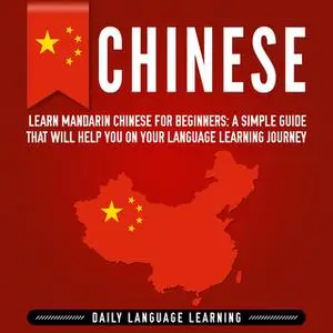 «Chinese: Learn Mandarin Chinese for Beginners» by Simple Language Learning