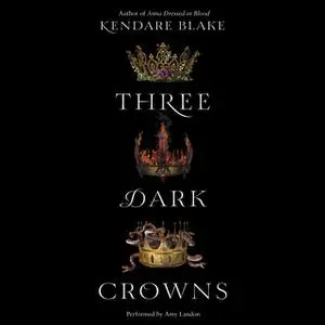 «Three Dark Crowns» by Kendare Blake