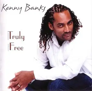 Kenny Banks - Truly Free (2010)