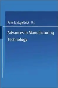 Advances in Manufacturing Technology: Proceedings of the First National Conference on Production Research