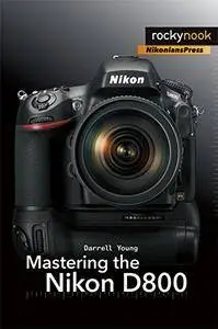 Mastering the Nikon D800(Repost)