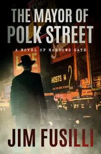 «The Mayor of Polk Street» by Jim Fusilli