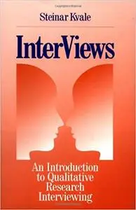 InterViews: An Introduction to Qualitative Research Interviewing