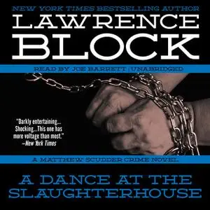 «A Dance at the Slaughterhouse» by Lawrence Block