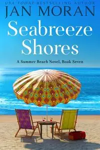 «Seabreeze Shores» by Jan Moran