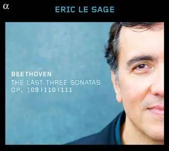 Eric Le Sage - Beethoven: The Last Three Sonatas, Op. 109, 110 & 111 (2014) [Official Digital Download 24/88]