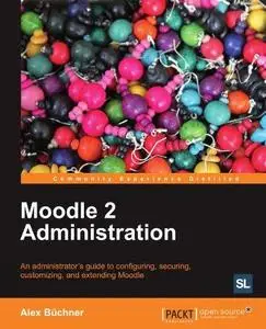 Moodle 2 Administration (Repost)