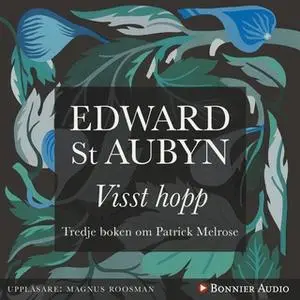 «Visst hopp» by Edward St. Aubyn