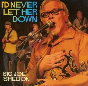 Big Joe Shelton - Albums Collection (2008-2017) Updated