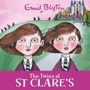 «The Twins at St Clare's» by Enid Blyton