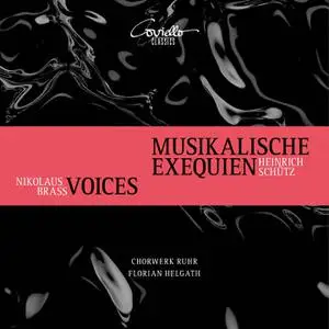 Florian Helgath, Ruhr ChorWerk - Heinrich Schütz Musikalische Exequien & Nikolaus Brass Voices (2022) [24/96]