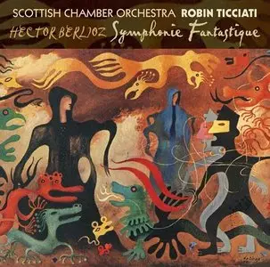 Scottish Chamber Orchestra, Robin Ticciati - Berlioz: Symphonie Fantastique (2012) [Official Digital Download 24bit/192 kHz]