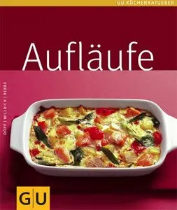 Aufläufe (GU Küchenratgeber Relaunch 2006)