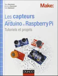 Les capteurs pour Arduino et Raspberry Pi - Tutoriels et projets