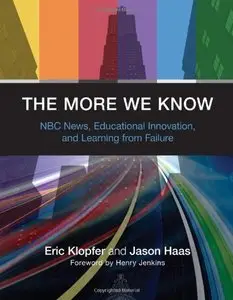 The More We Know: NBC News, Educational Innovation, and Learning from Failure 