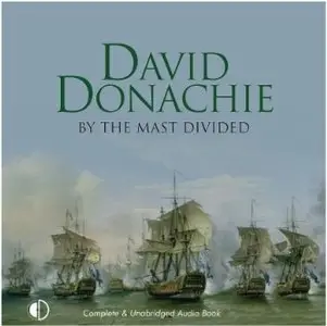 By The Mast Divided by David Donachie
