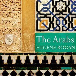 The Arabs: A History [Audiobook]