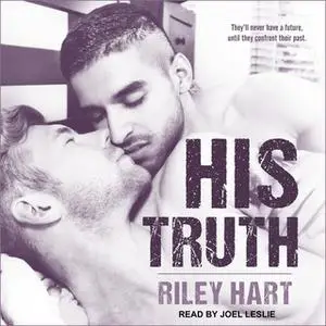 «His Truth» by Riley Hart