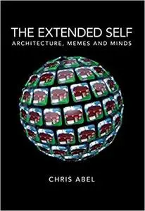 The Extended Self: Architecture, Memes and Minds
