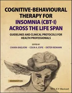 Cognitive-Behavioural Therapy for Insomnia (CBT-I) Across the Life Span: Guidelines and Clinical Protocols for Health Professio